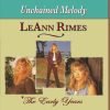 LeAnn Rimes Unchained Melody CD The Early Years - Suthern Picker