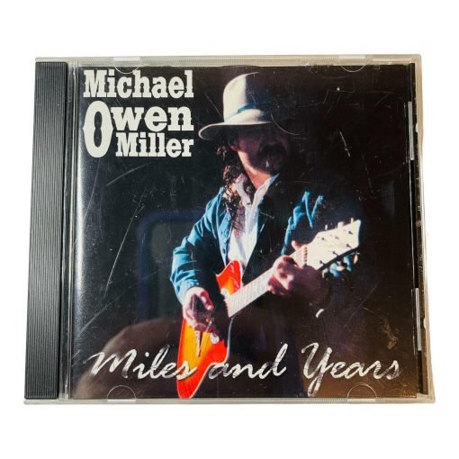Michael Owen Miller CD Miles and Years 2000 BKB Records - Suthern Picker