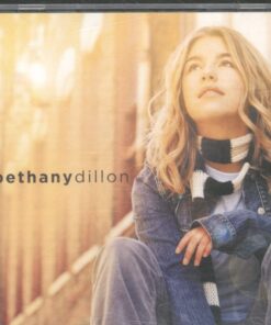 Bethany Dillon by Bethany Dillon Singer CD Apr-2004 Sparrow Records
