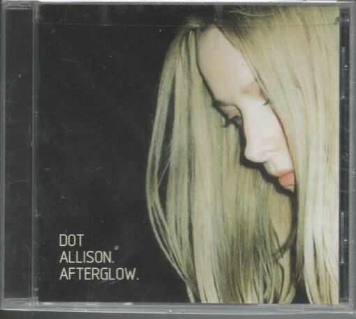 Afterglow Dot Allison CD Arista 1999