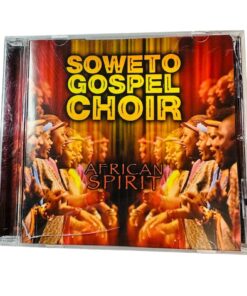 Soweto Gospel Choir African Spirit CD Album Vibrant Choral Performances