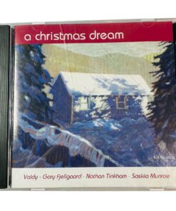 A Christmas Dream CD Valdy Gary Fjellgaard Nathan Tinkham Saskia Munroe