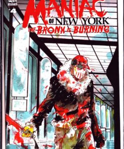Maniac Of New York The Bronx Is Burning No. 4 by Elliott Kalan Aftershock Comics