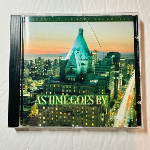 As Time Goes By Volume 11 Hotel Vancouver CD Nostalgic Melodies Michael Maxwell