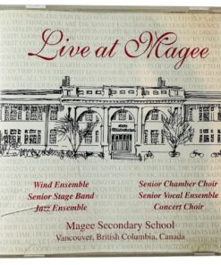 Live At Magee CD Wind Ensemble Senior Magee Secondary School Vancouver Canada