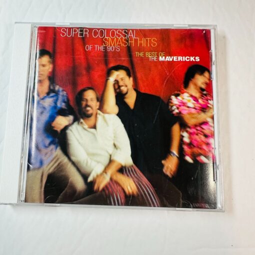 Super Colossal Smash Hits Of The 90s The Best Of The Mavericks CD