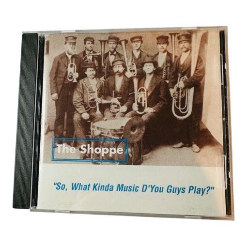 The Shoppe So What Kinda Music DYou Guys Play? 1997 CD Album