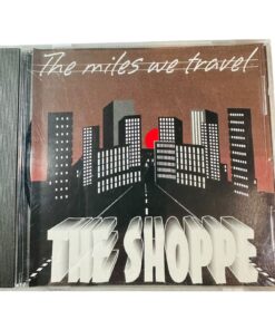 The Shoppe The Miles We Travel Country Music CD Album