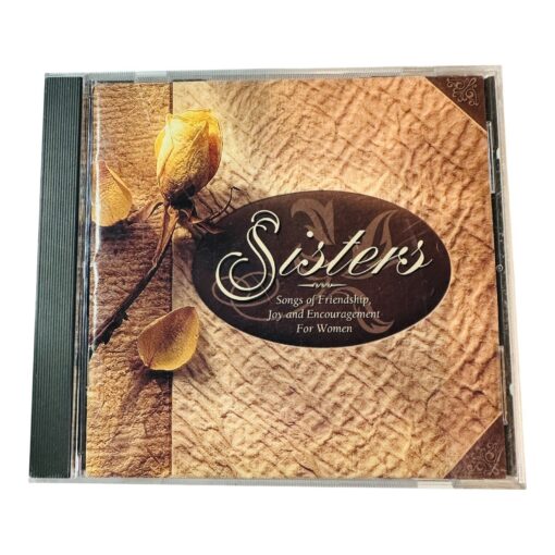 Sisters Songs of Friendship Joy and Encouragement For Women CD Music
